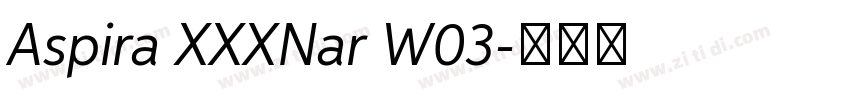 Aspira XXXNar W03字体转换
